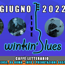 Giovedì 30 Giugno Winkin Blues – Live Al Caffè Letterario