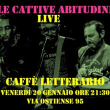 Le Cattive Abitudini Live Al Caffè Letterario