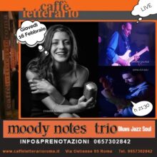 Giovedì 16 Febbraio Moody Notes Trio Al Caffè Letterario