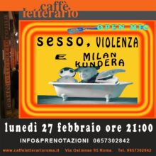 Sesso, Violenza, Milan Kunderia! Open Mic