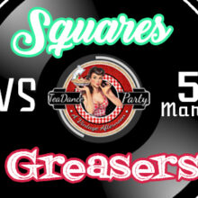 Tea Dance Party – Squares Vs. Greasers